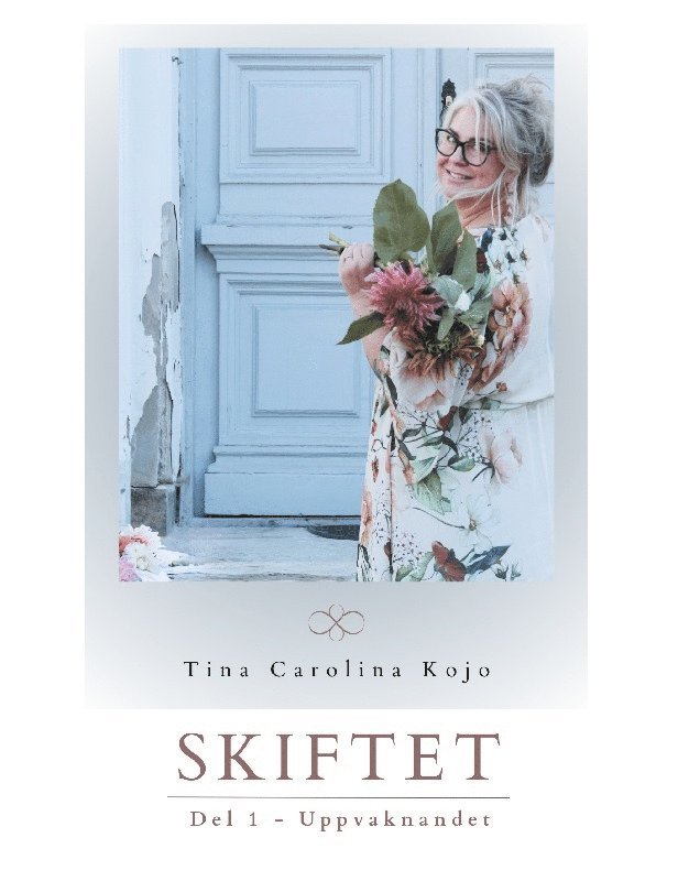 Tina Kojo - Skiftet, Inbunden