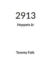 bokomslag 2913 : Hoppets år