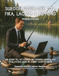 bokomslag Swedish work-life 101 : fika, lagom & beyond