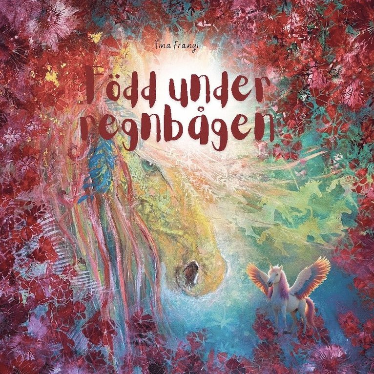 Tina Frangi - Född under regnbågen, Häftad