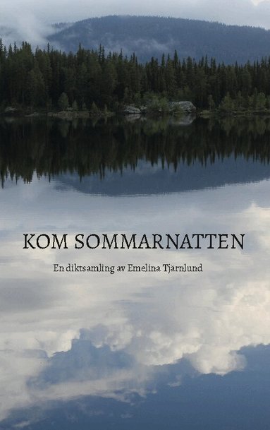 Emelina Tjärnlund - Kom sommarnatten, Häftad