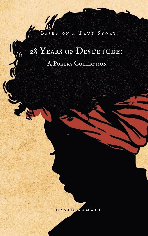 David Kamali - 28 Years of Desuetude: A Poetry Collection, Häftad