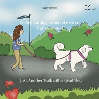 bokomslag En helt vanlig promenad med en Pyrenéerhund / Just another walk with a giant dog
