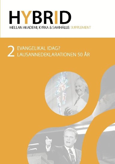 David Davage - Hybrid 2. Evangelikal idag? : Lausannedeklarationen 50 år, Häftad