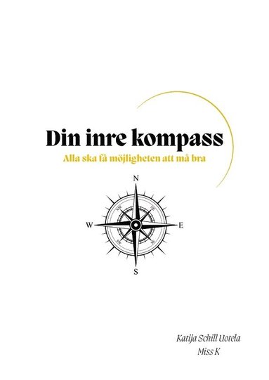 bokomslag Din inre kompass : Alla ska få möjligheten att må bra