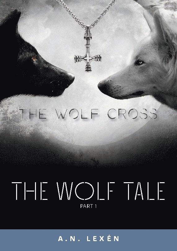 The Wolf Tale : The Wolf Cross 1