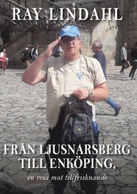 bokomslag Från Ljusnarsberg till Enköping, en resa mot tillfrisknande