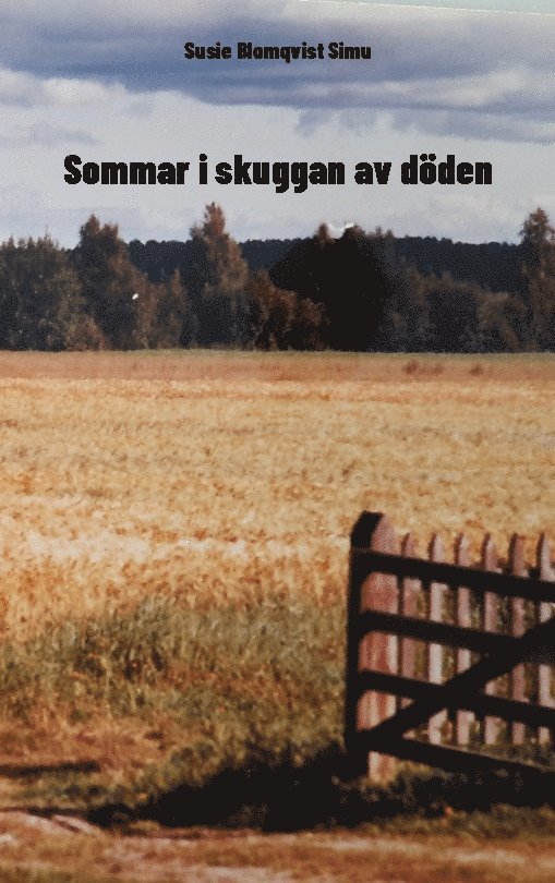 Susie Blomqvist Simu - Sommar i skuggan av döden, Häftad