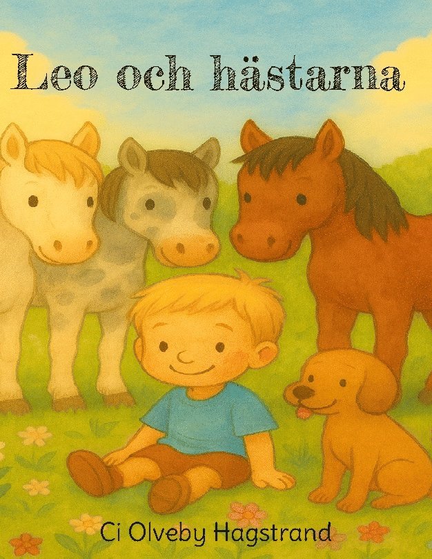 Ci Olveby Hagstrand - Leo och hästarna, Inbunden