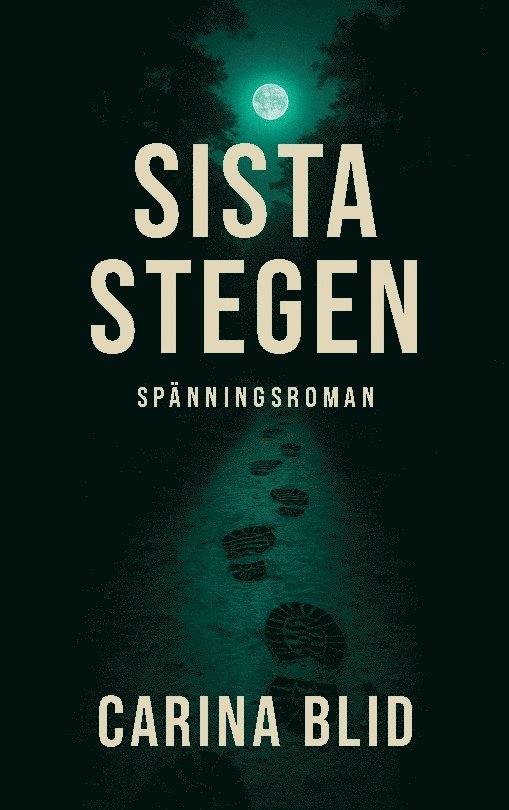 Carina Blid - Sista stegen, Häftad