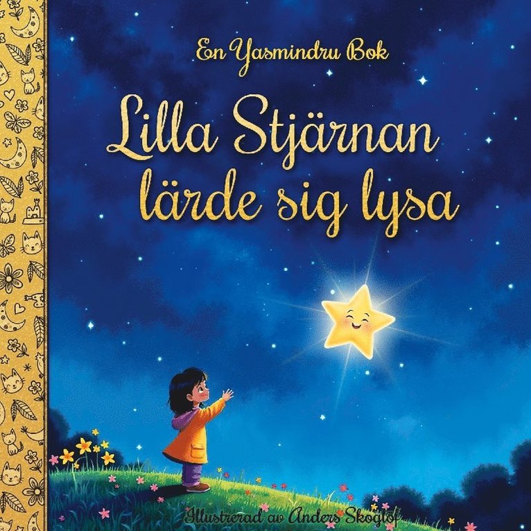 Yasmine Mindru, Anders Skoglöf - Lilla Stjärnan lärde sig lysa, Inbunden