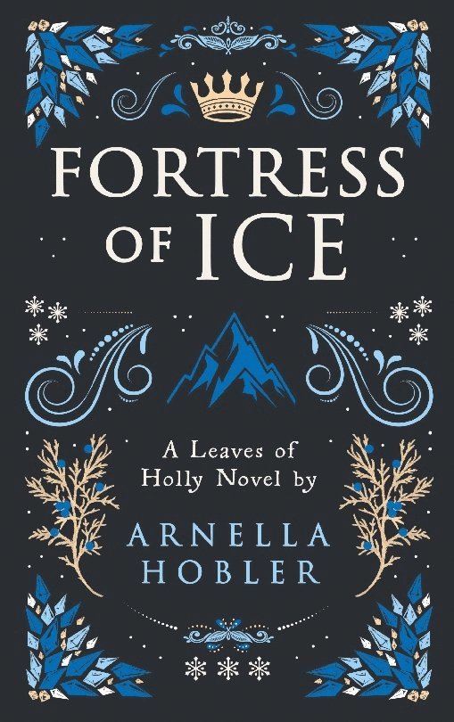 Fortress of Ice: Leaves of Holly Book III