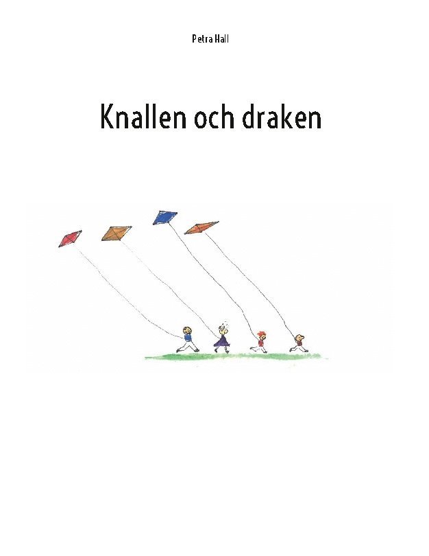 Petra Hall - Knallen och draken, Inbunden