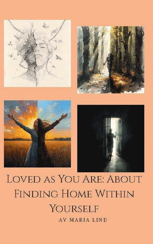 Loved as You Are: About Finding Home Within Yourself