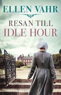 bokomslag Resan till Idle Hour