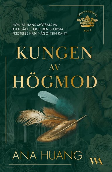 Ana Huang - Kungen av högmod, Häftad