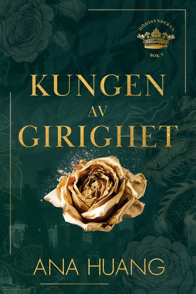 Ana Huang - Kungen av girighet, Häftad