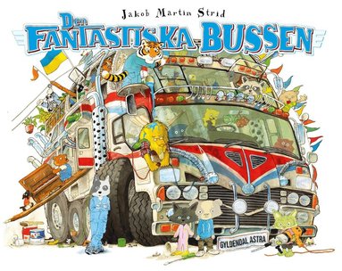 Jakob Martin Strid - Den fantastiska bussen, Inbunden