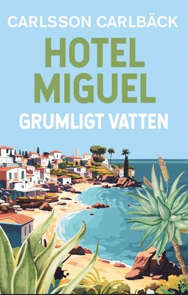 Hotel Miguel : grumligt vatten 1