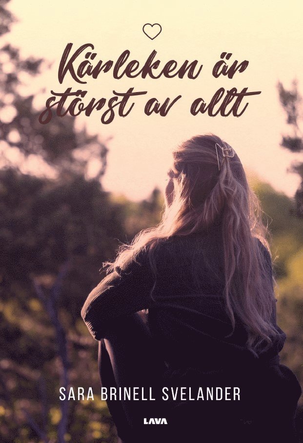 Sara Brinell Svelander - Kärleken är störst av allt, Häftad