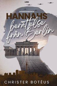 bokomslag Hannahs berättelse från Berlin