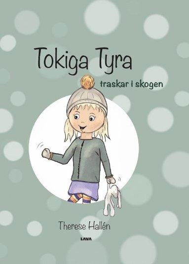 bokomslag Tokiga Tyra traskar i skogen