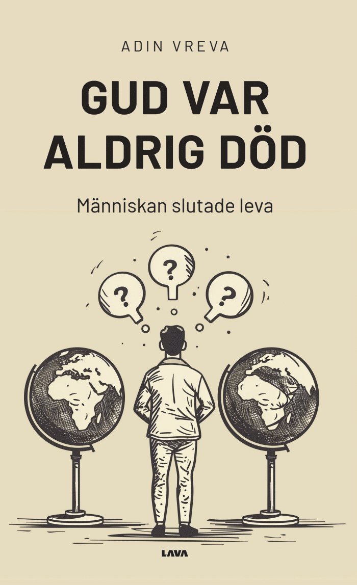 Adin Vreva - Gud var aldrig död : människan slutade leva, Häftad