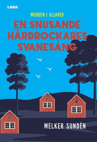 bokomslag Morden i Ullared - En snusande hårdrockares svanesång