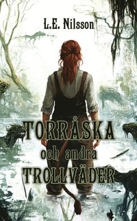 bokomslag Torråska och andra trollväder