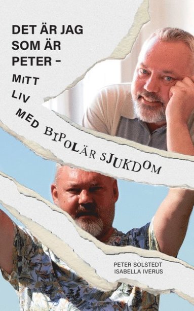 bokomslag Det är jag som är Peter - mitt liv med bipolär sjukdom