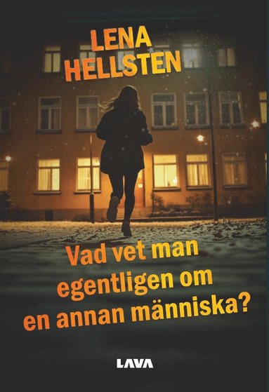 bokomslag Vad vet man egentligen om en annan ma?nniska