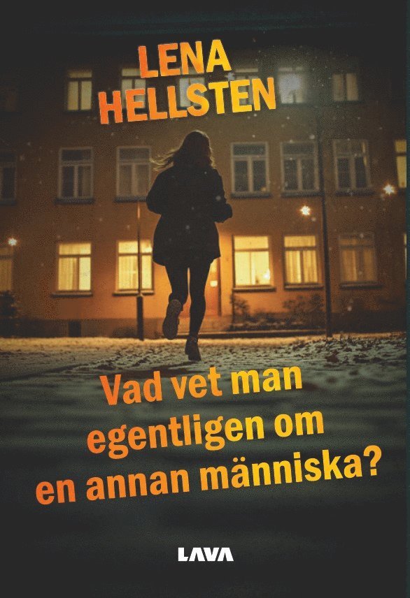 Lena Hellsten - Vad vet man egentligen om en annan människa, Häftad