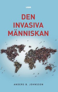 bokomslag Den invasiva människan