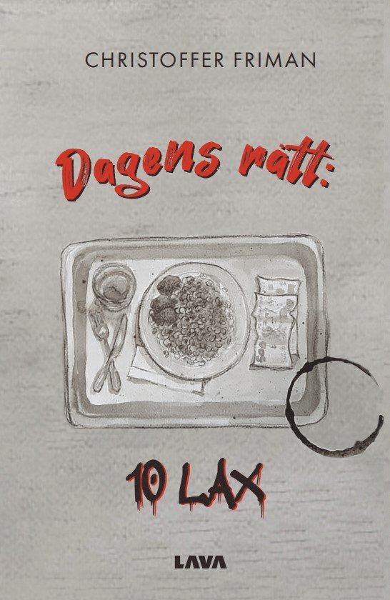 Christoffer Friman - Dagens rätt: 10 lax, Häftad