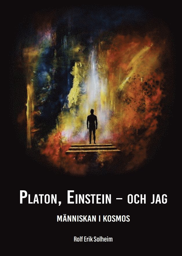 Platon, Einstein - och jag 1