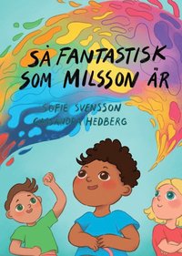 bokomslag Så fantastisk som Milsson är