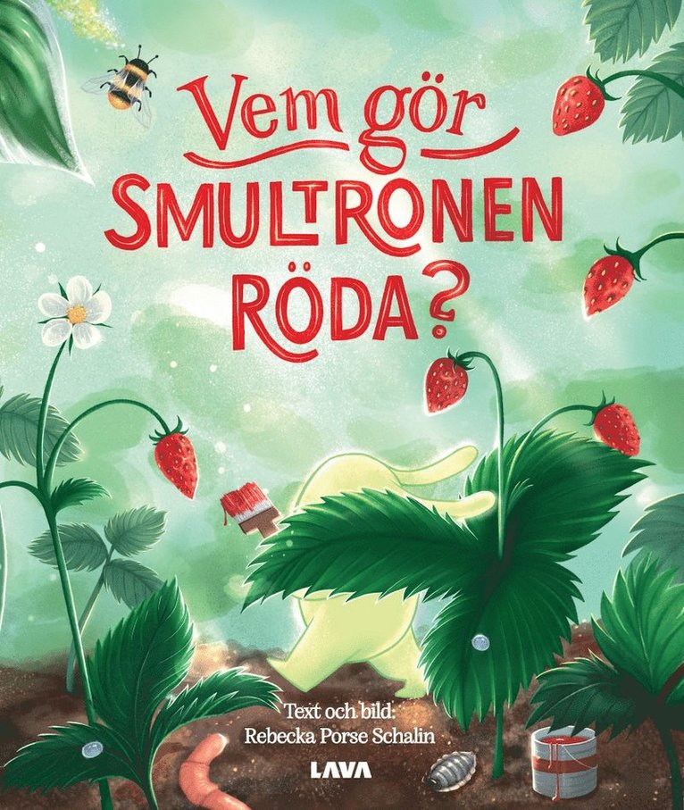 Vem gör smultronen röda? 1