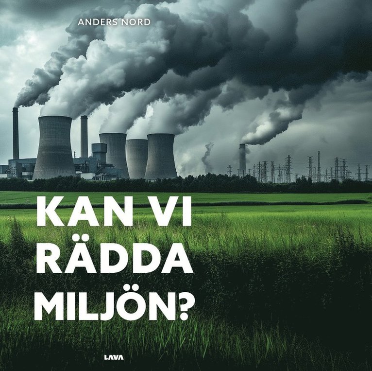 Anders Nord - Kan vi rädda miljön?, Häftad