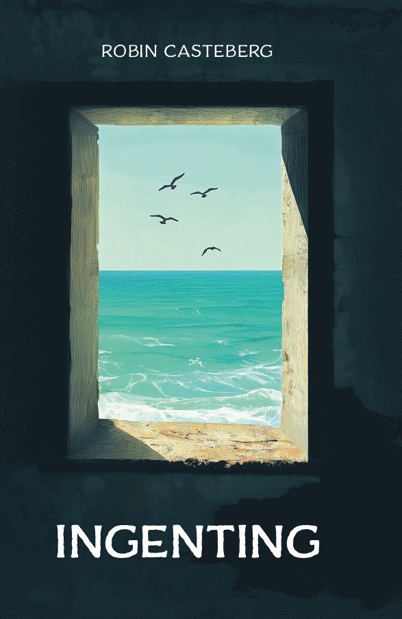 Robin Casteberg - Ingenting, Häftad
