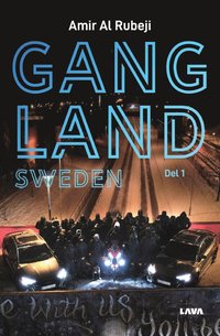 bokomslag Gangland Sweden. Del 1