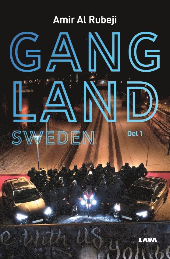 Gangland Sweden. Del 1 1