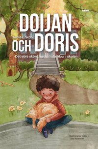 bokomslag Doijan och Doris Det vore skönt med en skrikbur i skolan