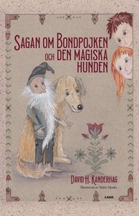bokomslag Sagan om Bondpojken och den magiska hunden
