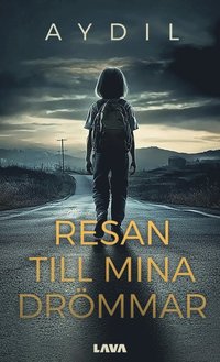 bokomslag Resan till mina drömmar