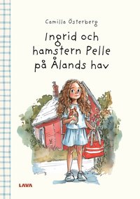 bokomslag Ingrid och hamstern Pelle på Ålands hav