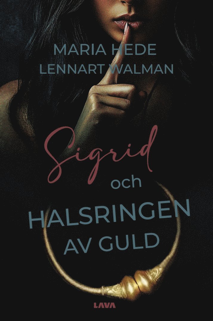 Lennart Walman, Maria Hede - Sigrid och halsringen av guld, Häftad