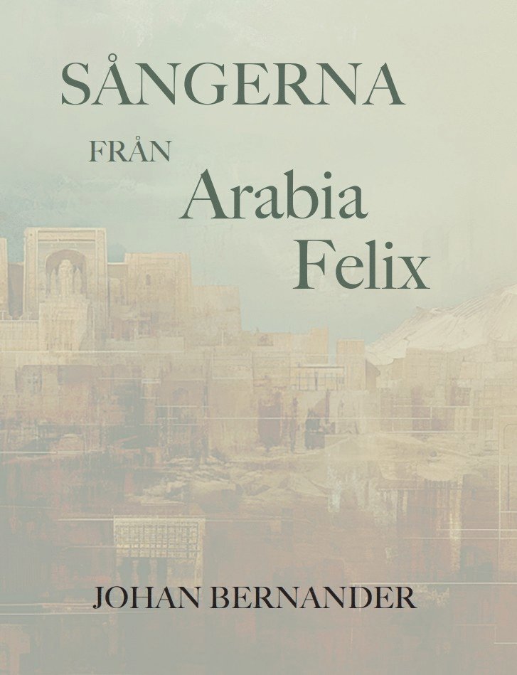 Sångerna från Arabia Felix 1