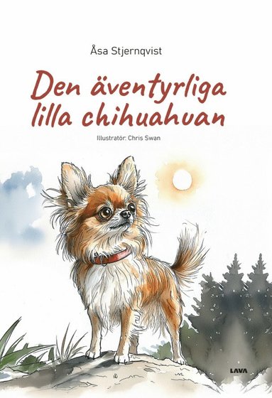 bokomslag Den äventyrliga lilla chihuahuan
