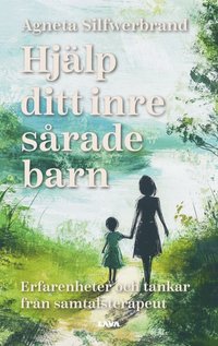 bokomslag Hjälp ditt inre sårade barn