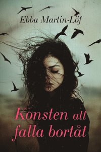 bokomslag Konsten att falla bortåt
